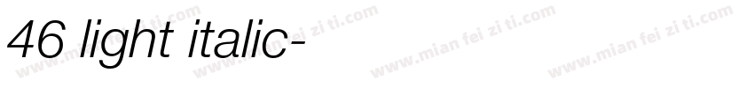 46 light italic字体转换
